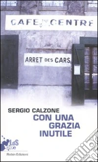 Con una grazia inutile