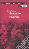 Gazpacho. La prima indagine di Manfredi Altavilla libro