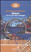 Balarm. Voci da una città in ostaggio libro