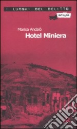 Hotel Miniera