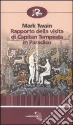 Rapporto della visita di capitan Tempesta in paradiso libro