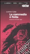 La commedia è finita libro