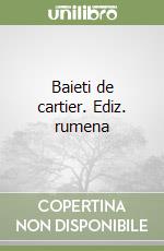 Baieti de cartier. Ediz. rumena libro