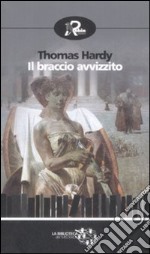 Il Braccio avvizzito libro