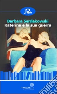 Katerina e la sua guerra
