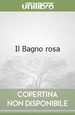 Il Bagno rosa libro