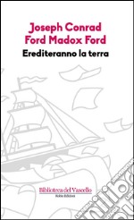 Erediteranno la terra libro