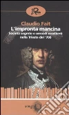 L'impronta mancina. Società segrete e omicidi eccellenti nella Trieste del '700 libro