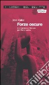 Forze oscure. Un mistero a Rennes per Mary Lester libro