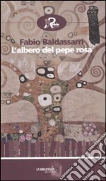 L'Albero del pepe rosa libro