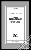 Tasso in controluce. Risonanze e fortune del gran Torquato libro