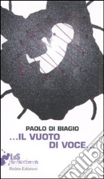 ... Il vuoto di voce... libro