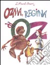 Ozma, regina di Oz libro di Baum L. Frank Calderale S. (cur.)