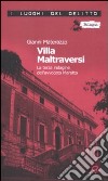 Villa Maltraversi. La terza indagine dell'avvocato Marotta. Le inchieste dell'avvocato Marotta. Vol. 3 libro di Materazzo Gianni