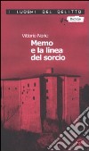 Memo e la linea del sorcio libro di Norici Vittorio