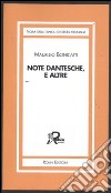 Note dantesche, e altre libro di Bonicatti Maurizio