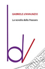 Le novelle della Pescara libro