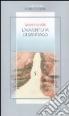 L'avventura di Santiago libro