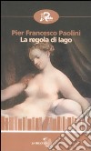 La regola di Iago libro di Paolini P. Francesco