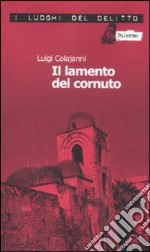 Il lamento del cornuto