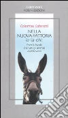 Nella nuova fattoria ia-ia-oh! Ecco la favola che tutti gli animali aspettavano libro di Cafarotti Colombo