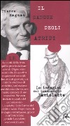 Il sangue degli Atridi. Le indagini del commissario Laviolette libro di Magnan Pierre