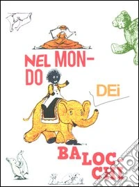 Nel mondo dei balocchi libro