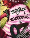 I magici racconti di Oz libro