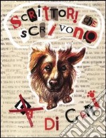 Scrittori che scrivono (da) di cani