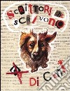 Scrittori che scrivono (da) di cani libro