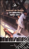 Un debutto nella vita libro