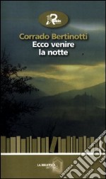 Ecco venire la notte libro