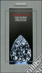 Memorie preziose libro