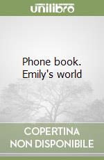 Phone book. Emily's world libro