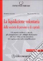 La liquidazione volontaria delle società di persone e di capitali libro