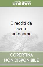 I redditi da lavoro autonomo