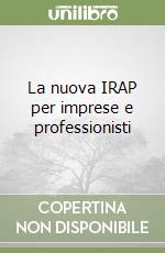 La nuova IRAP per imprese e professionisti