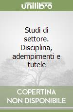 Studi di settore. Disciplina, adempimenti e tutele libro