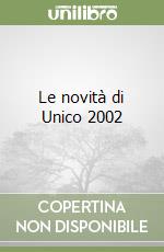 Le novità di Unico 2002 libro