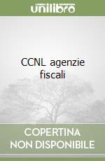 CCNL agenzie fiscali libro