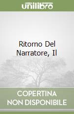 Ritorno Del Narratore, Il libro