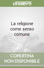 La religione come senso comune libro