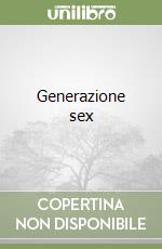 Generazione sex libro