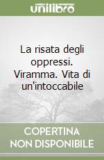 La risata degli oppressi. Viramma. Vita di un'intoccabile