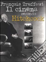 Il cinema secondo Hitchcock libro