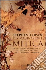 L'immaginazione mitica libro