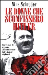 Le donne che sconfissero Hitler libro