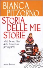 Storia delle mie storie libro