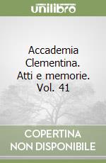 Accademia Clementina. Atti e memorie. Vol. 41 libro