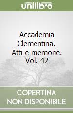 Accademia Clementina. Atti e memorie. Vol. 42 libro